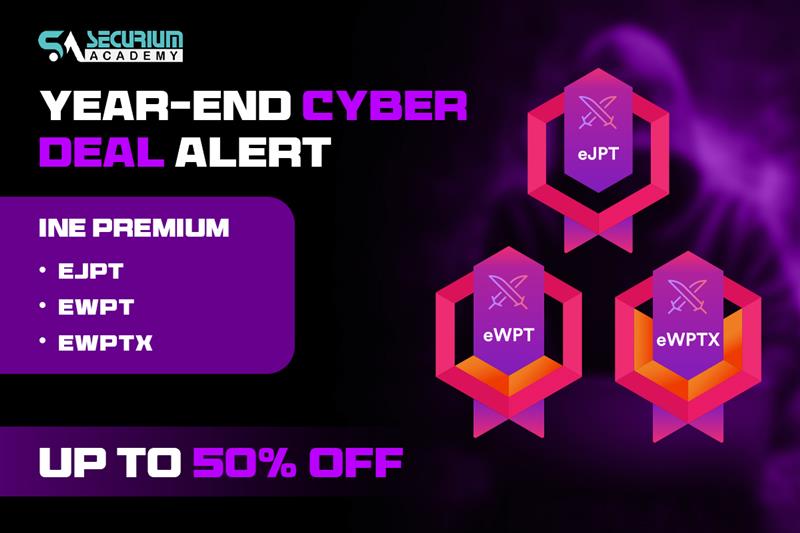 Year-End Cyber Deal Alert: INE Premium eJPT, eWPT &amp; eWPTX Up to 50% OFF